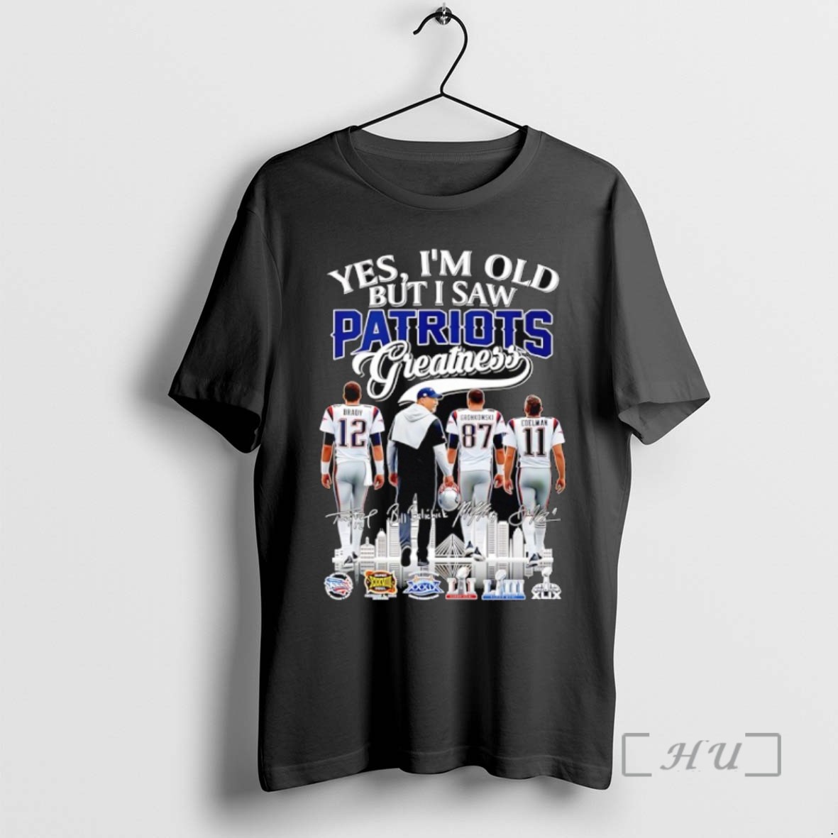 Limited Edition Yes Im Old But I Saw New England Patriots Greatness Brady Gronkowski Edelman Coach Bill T Shirts Sweater Hoodie