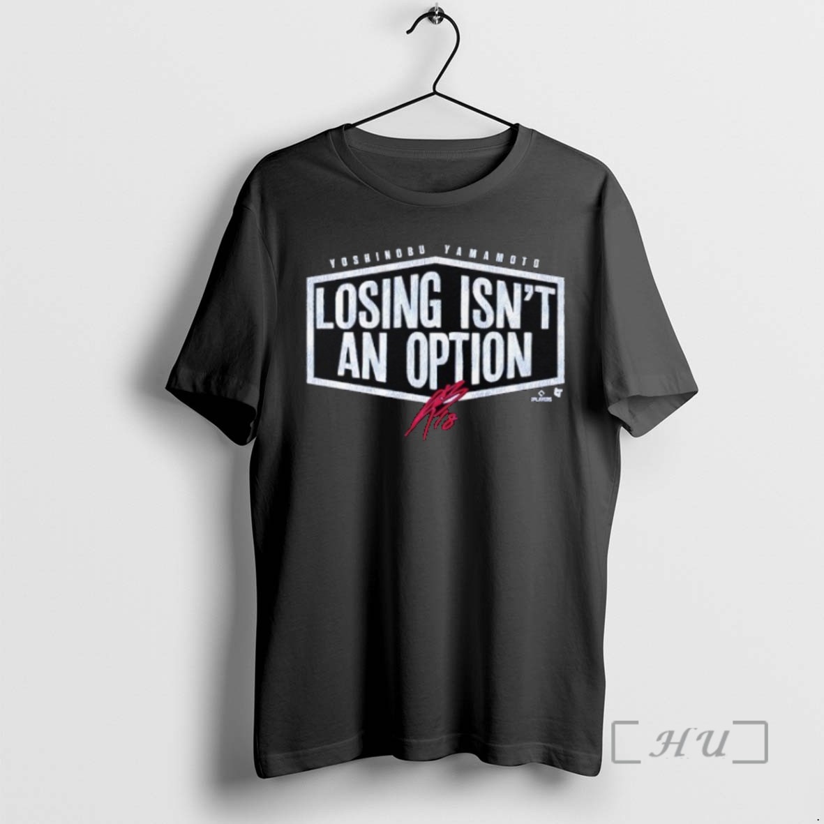 Limited Edition Yoshinobu Yamamoto Losing Isnt An Option Signature T Shirts Sweater Hoodie