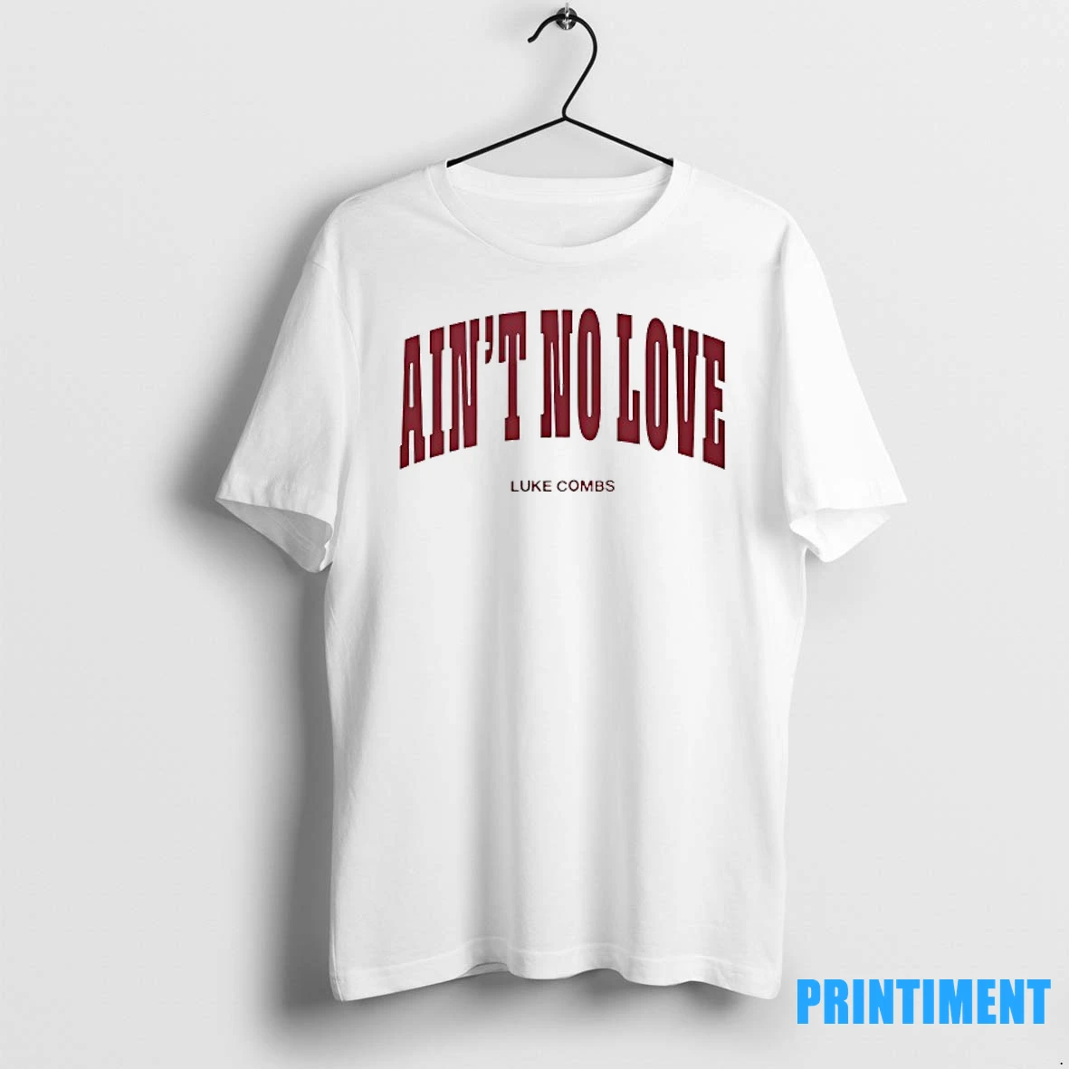 Luke Combs Aint No Love Tshirts Sweater Hoodie