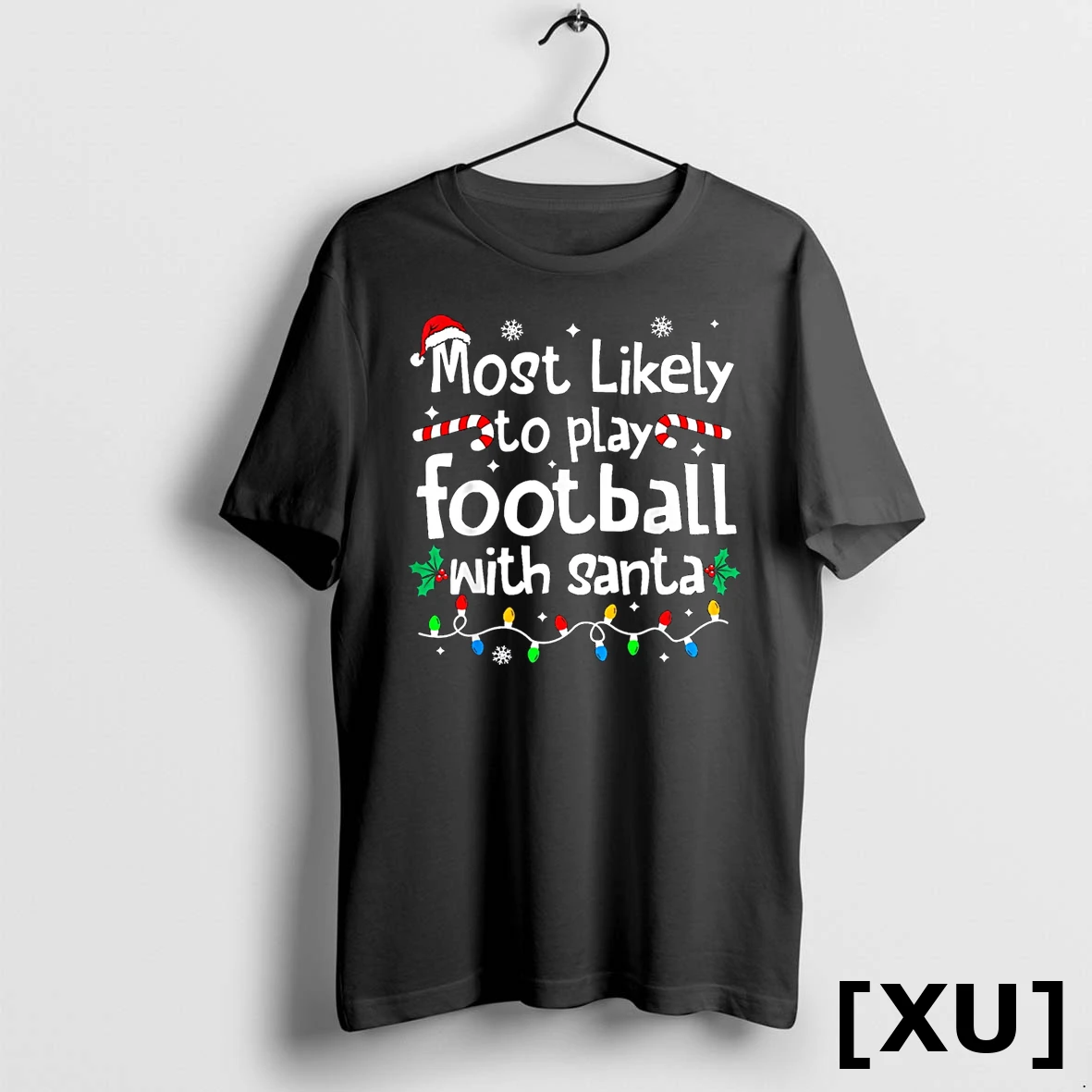 Most Likely To Play Football With Santa Christmas Matching Tshirts Sweater Hoodie