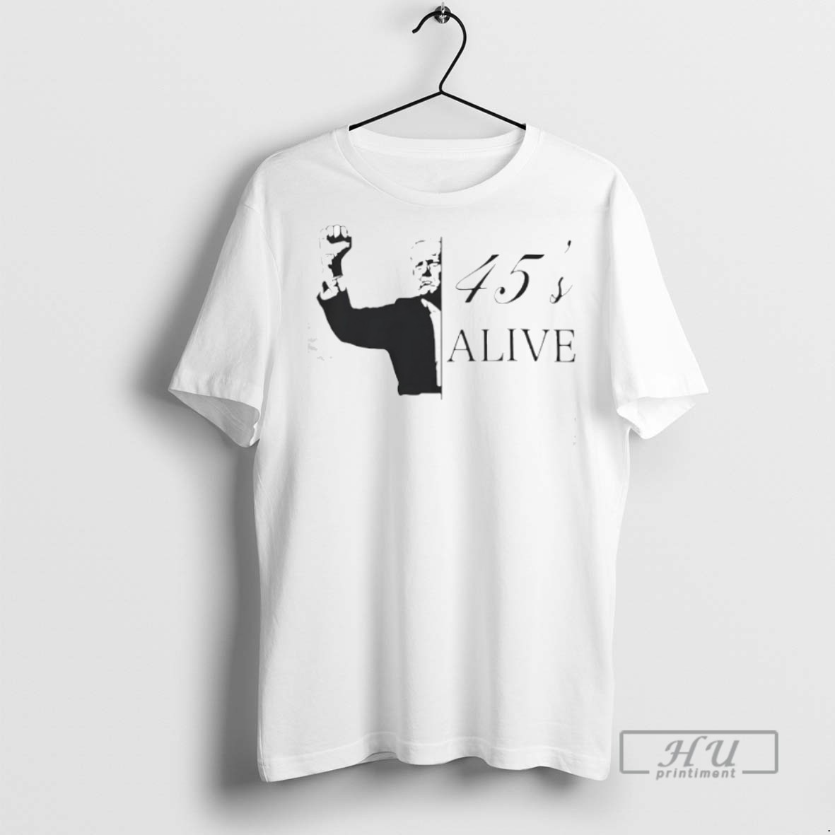 New 45s Alive Donald Trump Tee Shirts Sweatshirt Hoodies