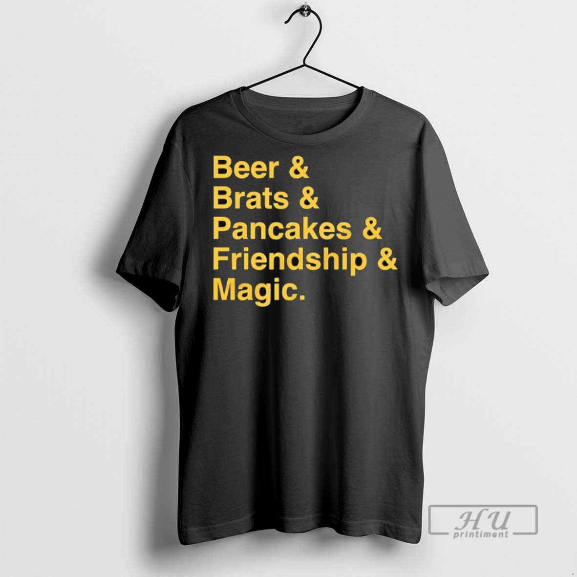 New Beer And Brats And Pancakes And Friendship And Magic Tee Shirts Sweatshirt Hoodies
