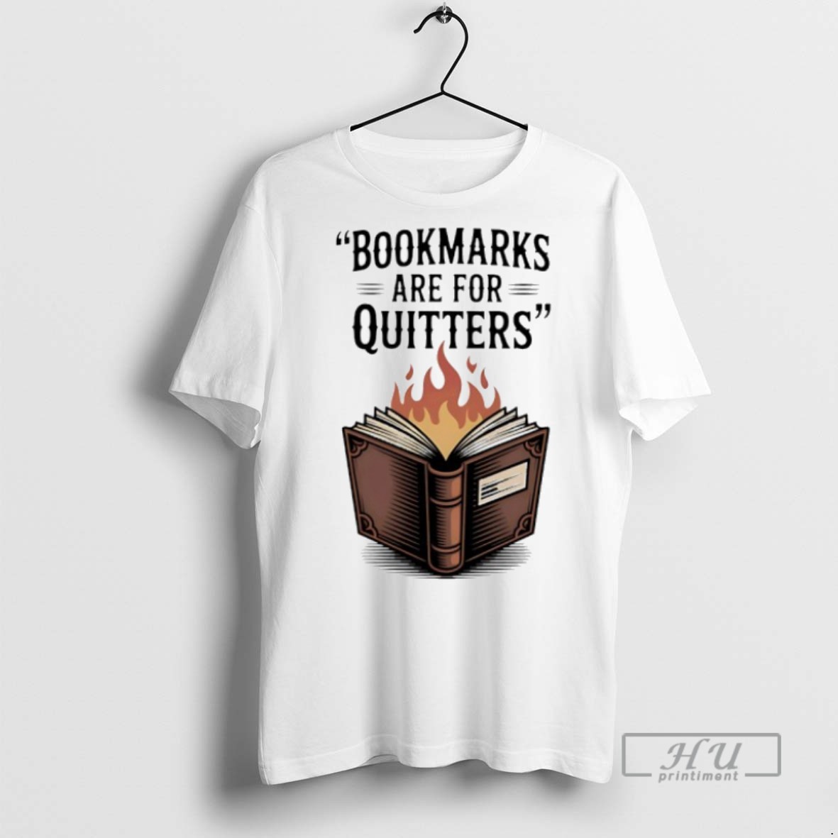 New Bookmarks Are For Quitters Tee Shirts Sweatshirt Hoodies
