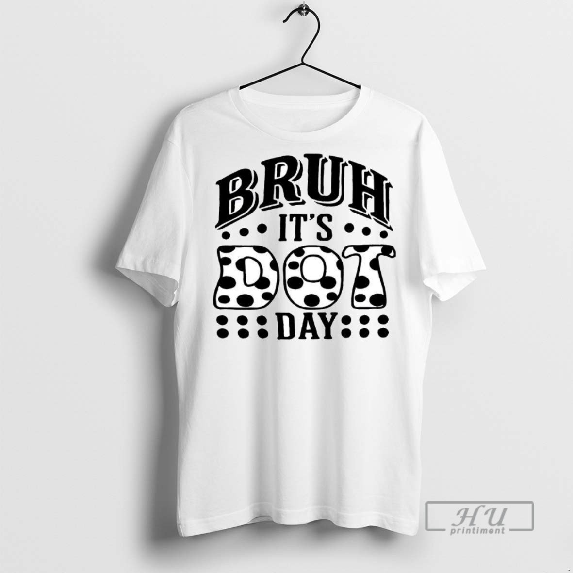 New Bruh Its Dot Day Teacher Tee Shirts Sweatshirt Hoodies