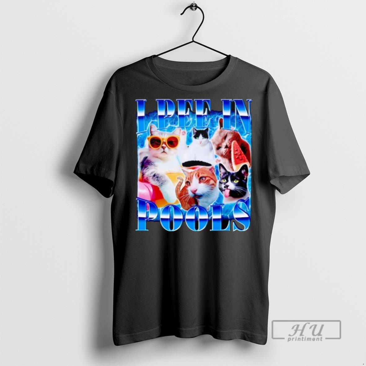 New Cats I Pee In Pools Tee Shirts Sweatshirt Hoodies