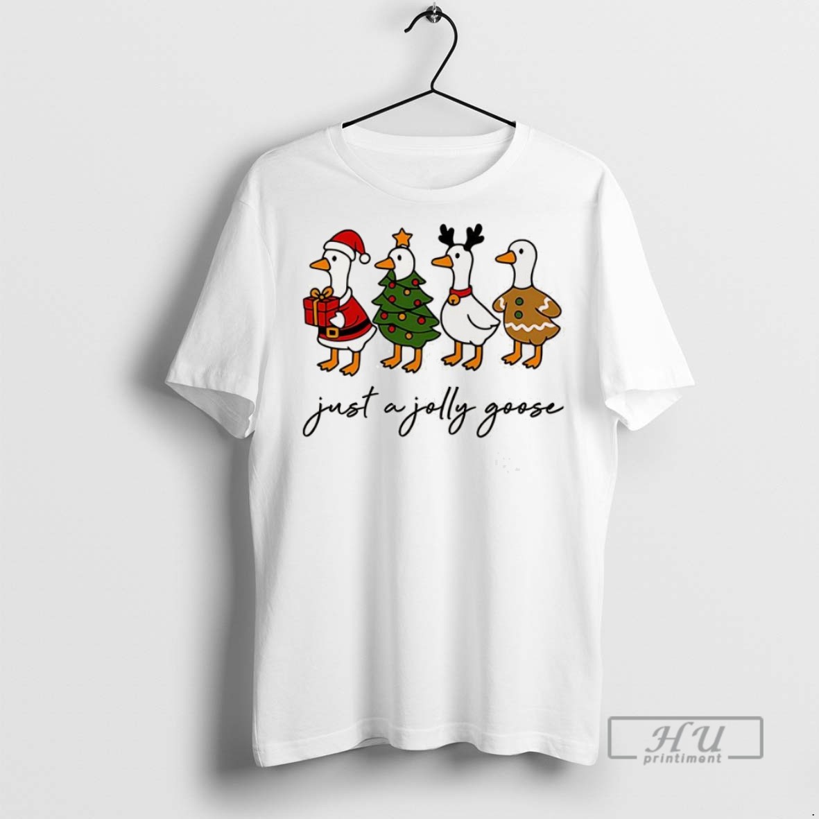 New Just A Jolly Goose Santa Claus Christmas Tree Reindeer And Gingerbread Christmas Tee Shirts Sweatshirt Hoodies