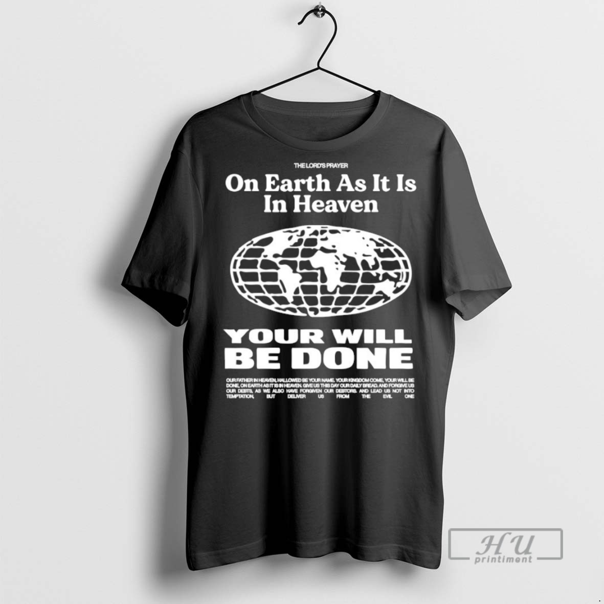 New On Earth As It Is In Heaven Your Will Be Done Tee Shirts Sweatshirt Hoodies