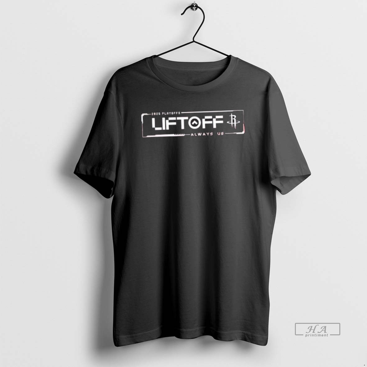 Official 2025 Playoffs Lift Off Always Us Houston Rockets 2 Sided Shirt