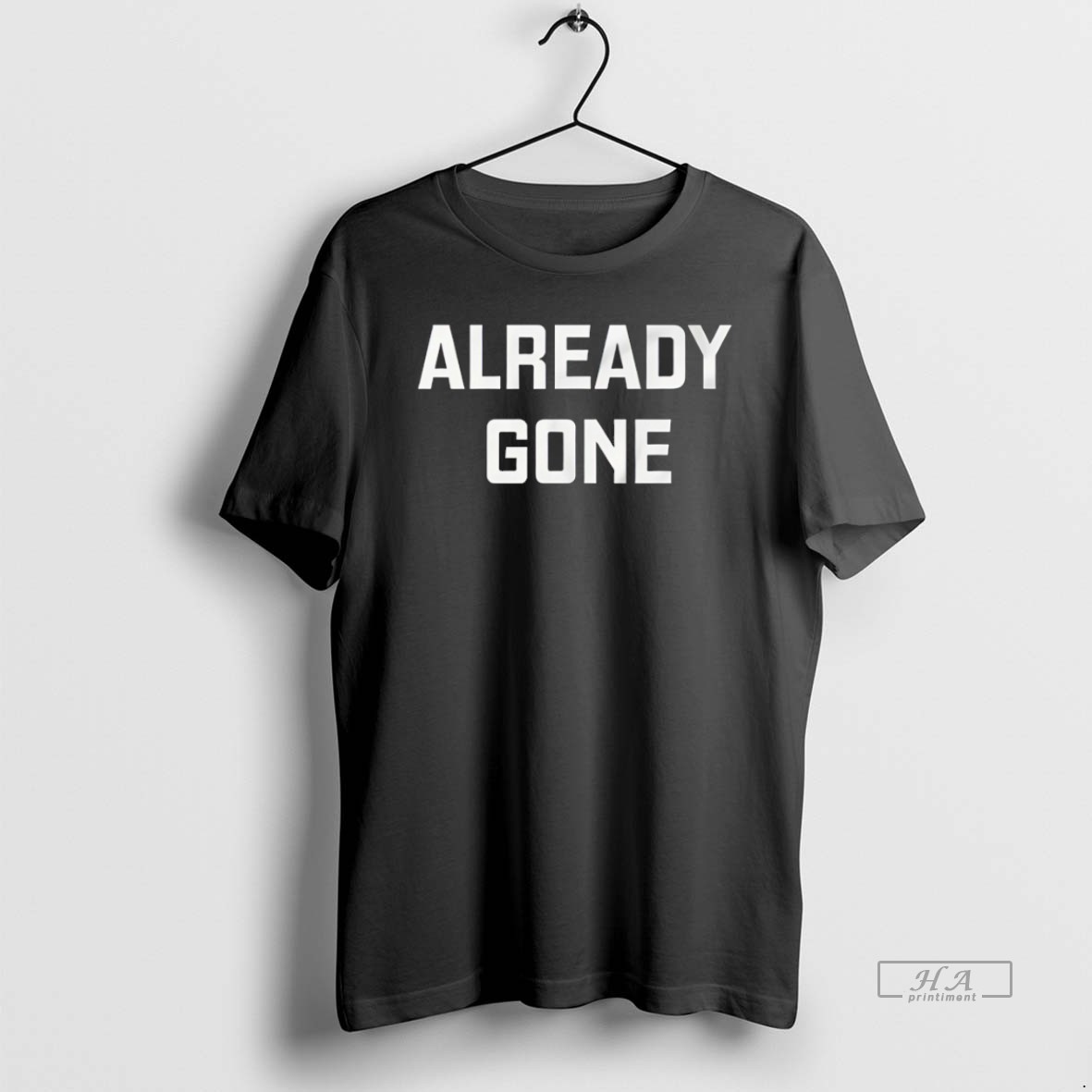 Official Already Gone Vintage Shirt