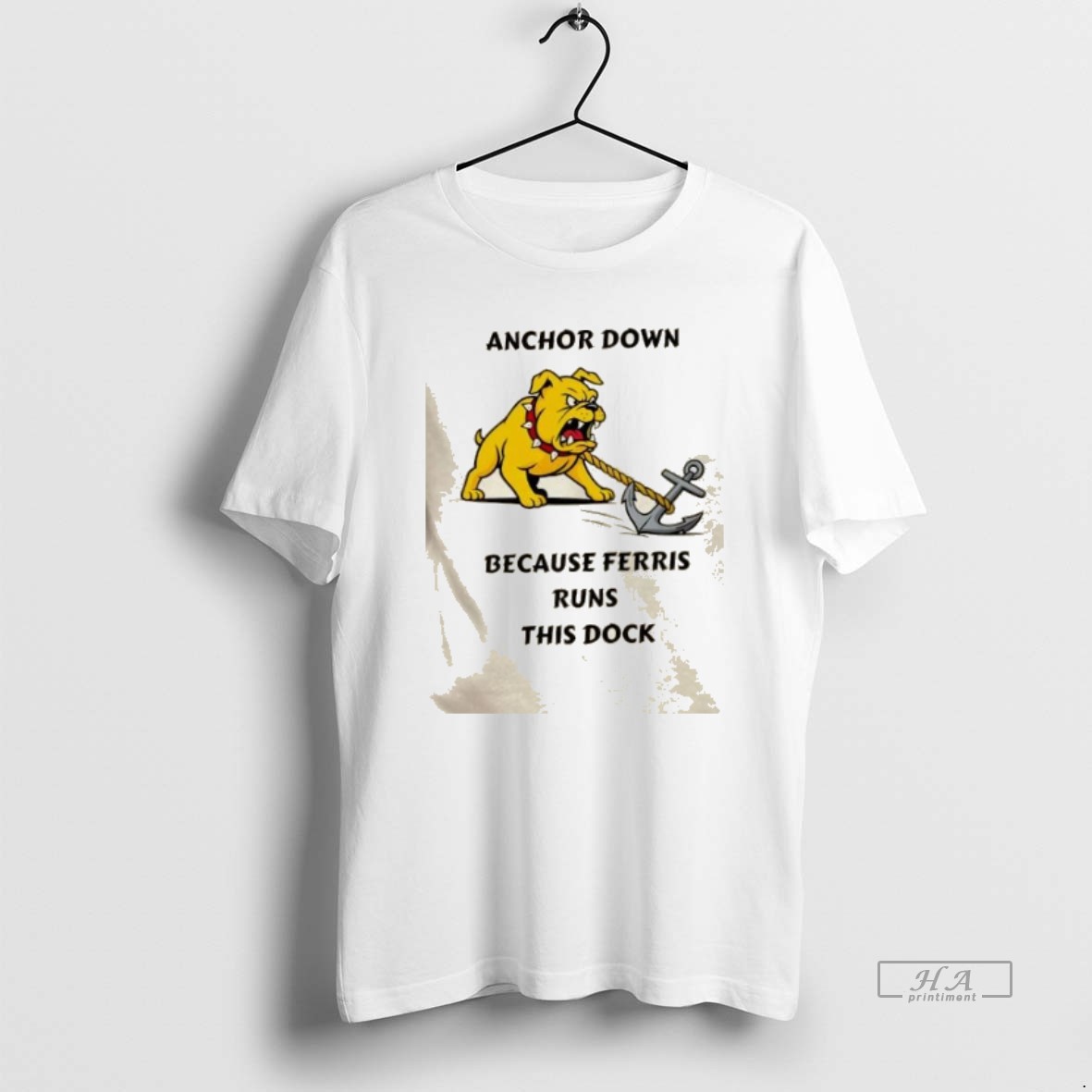Official Anchor Down Because Ferris Runs This Dock Shirt