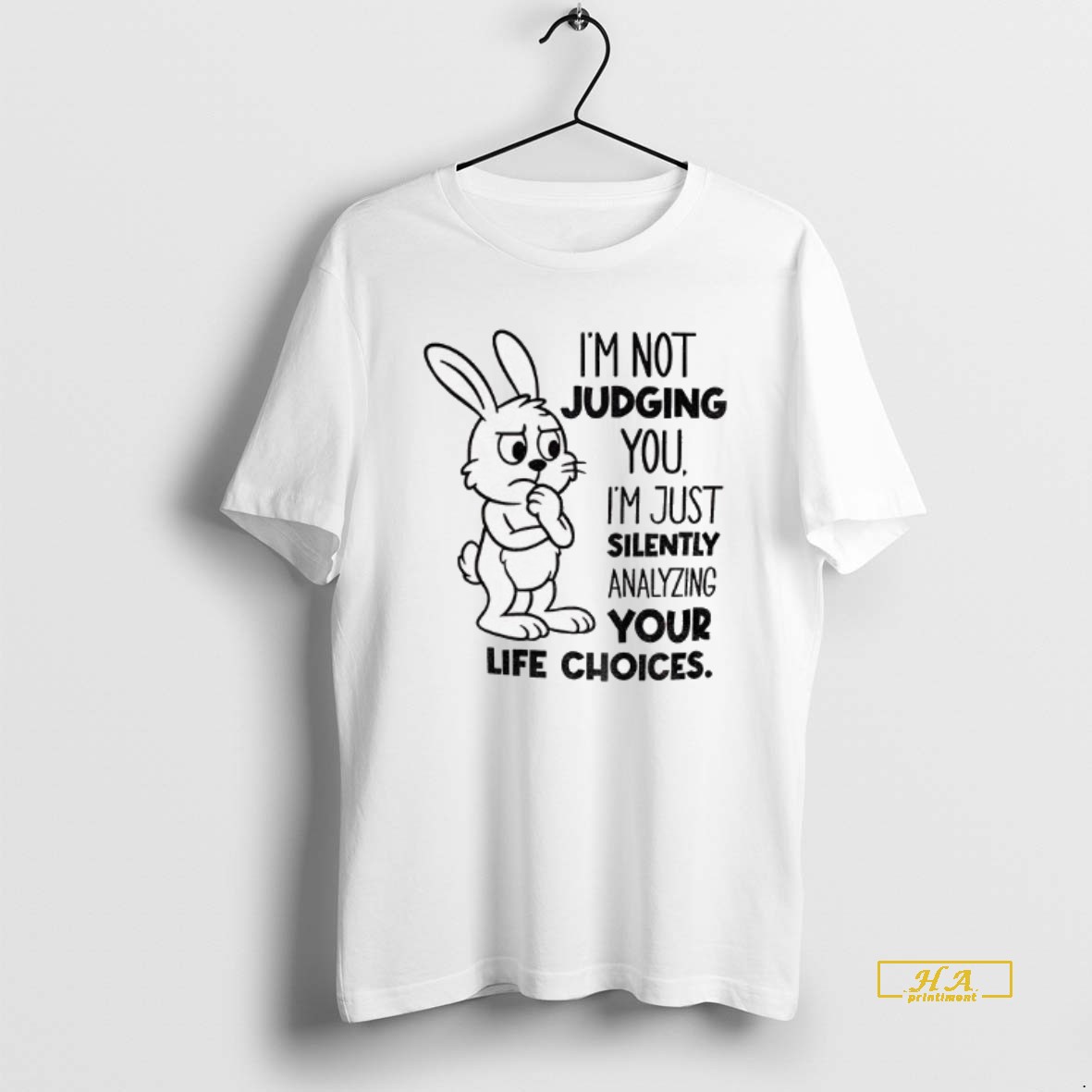 Official Bunny Im Not Judging You Im Just Silently Analyzing Your Life Choices Shirt