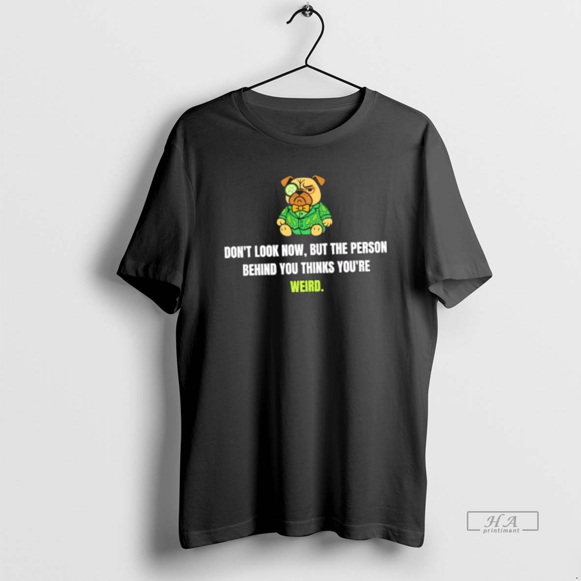 Official Dog The Person Behind You Thinks Youre Weird Shirt 2