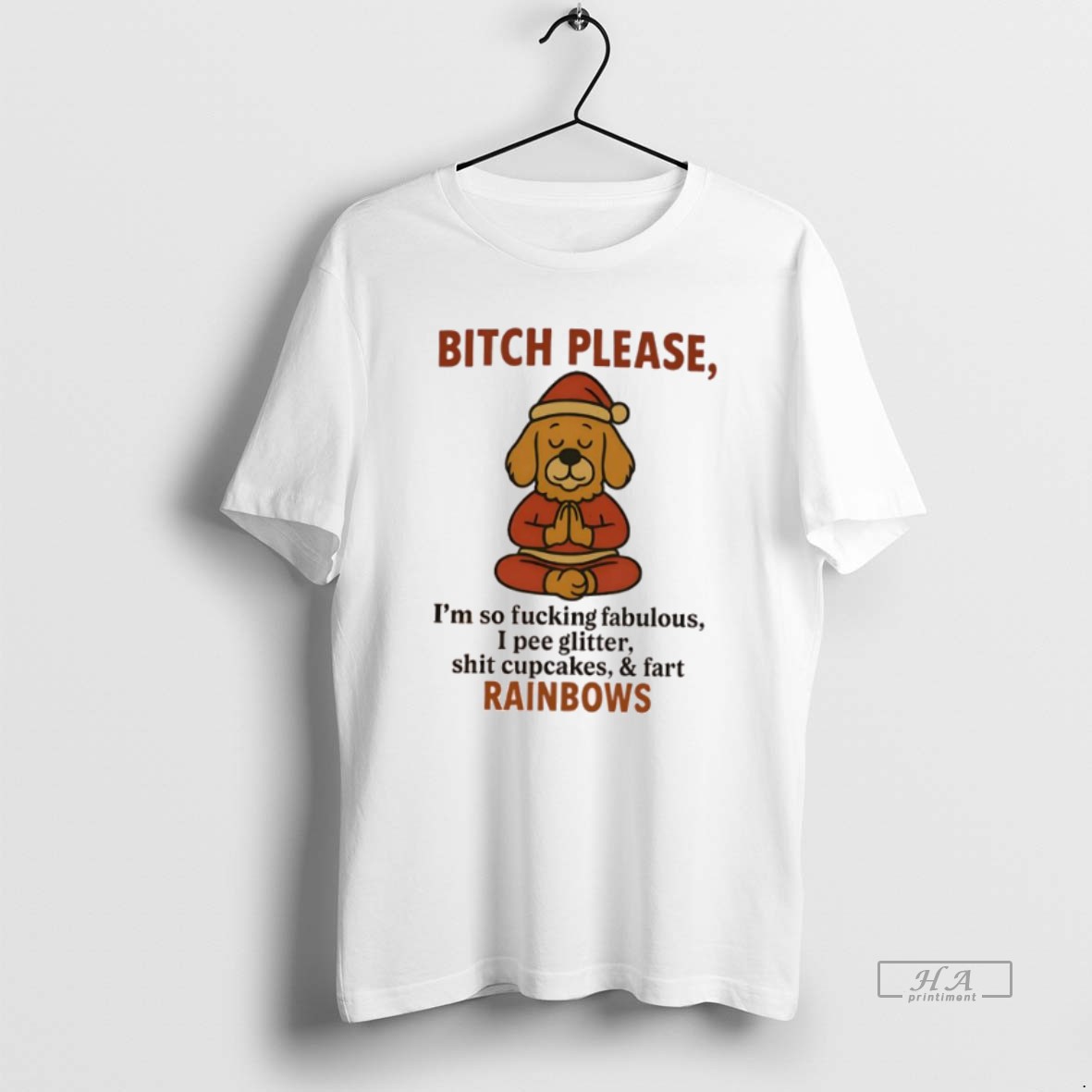 Official Golden Dog Santa Bitch Please Im So Fucking Fabulous I Pee Glitter Shit Cupcakes Fart Rainbows T Shirt