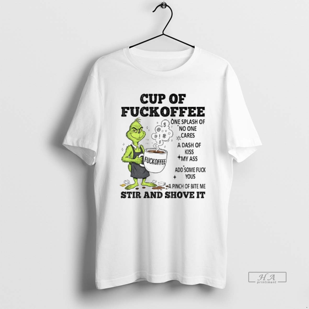 Official Grinch Cup Of Fuckoffee One Splash Of No One Cares A Dash Of Kiss Halloween Shirt 2