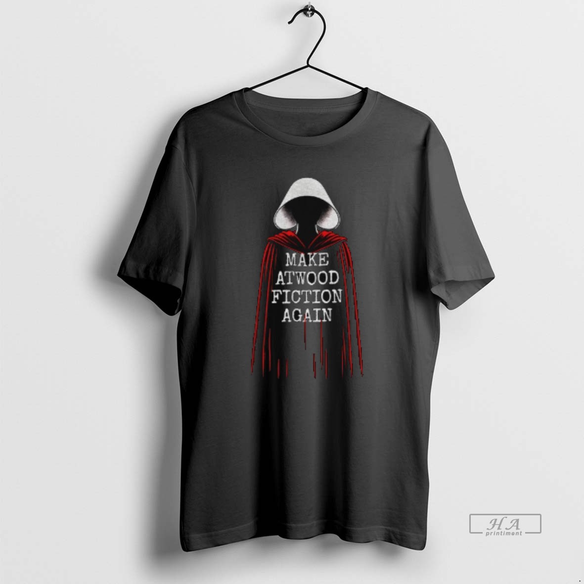 Official Handmaid Make Atwood Fiction Again Bookish Gift For Book Lover Shirt