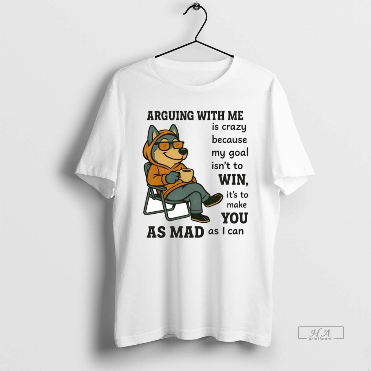Official Husky Arguing With Me Is Crazy Because My Goal Isnt To Win T Shirt