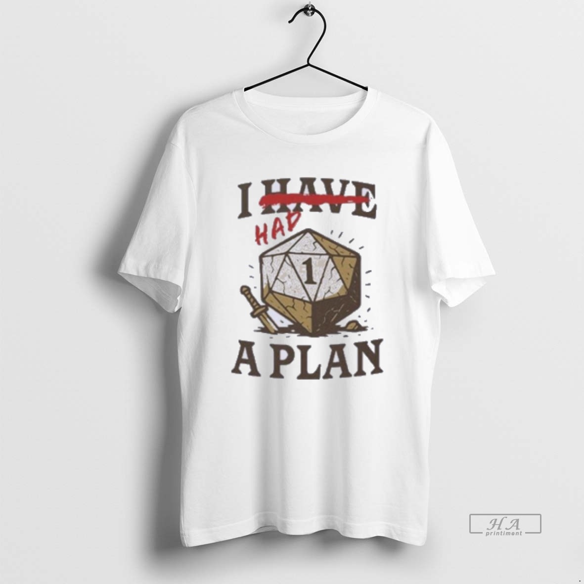 Official I Had A Plan D20 T Shirt
