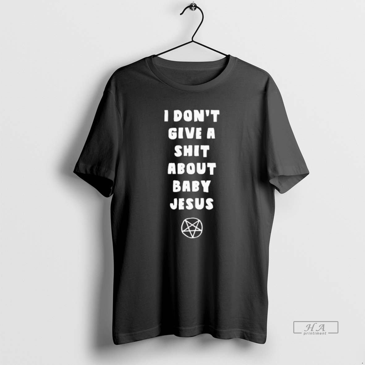 Official I Dont Give A Shit About Baby Jesus T Shirt