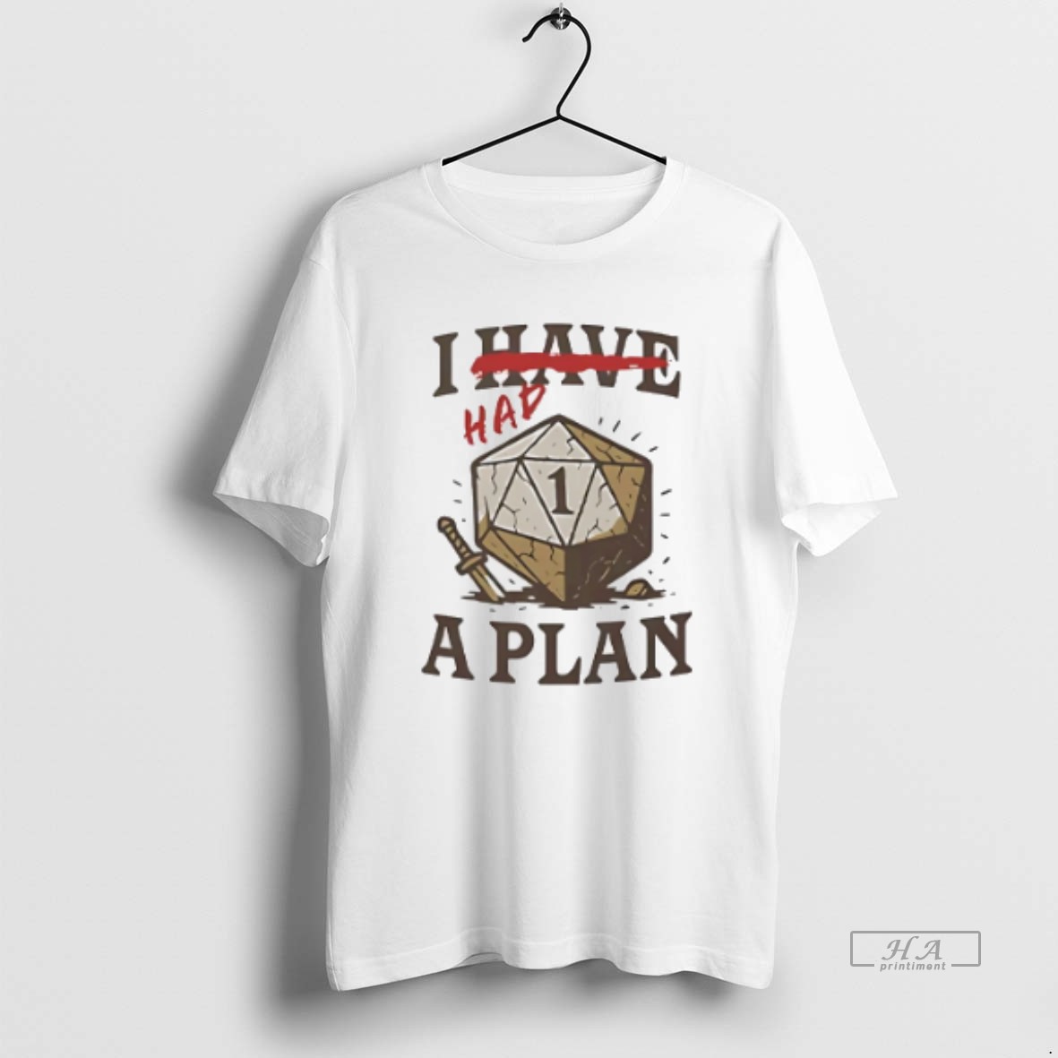 Official I Had A Plan D20 Shirt