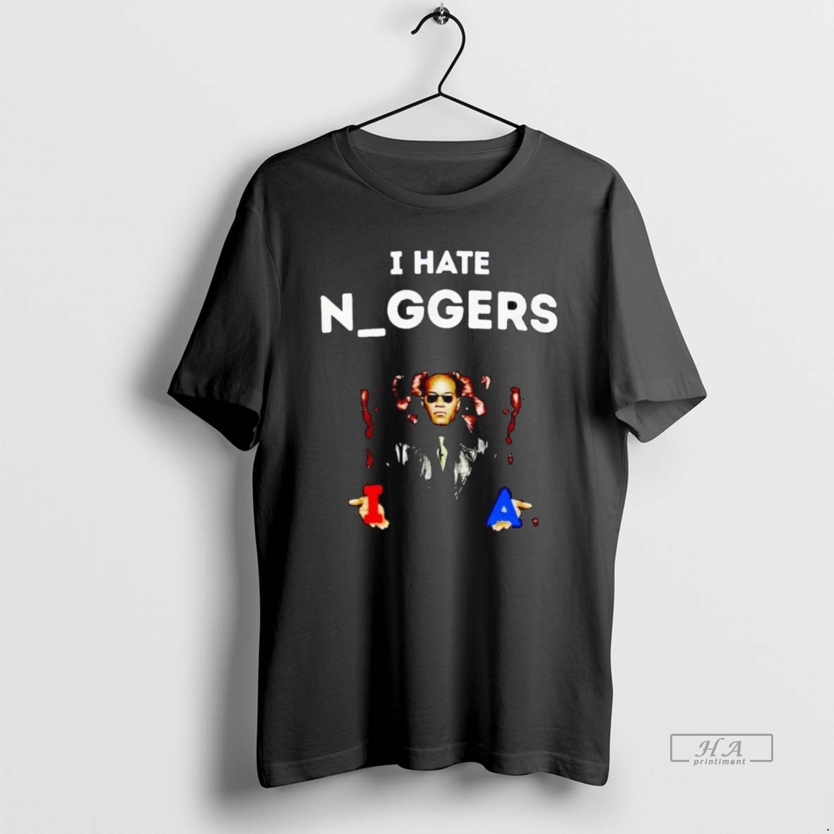 Official I Hate Niggers I Or A T Shirt