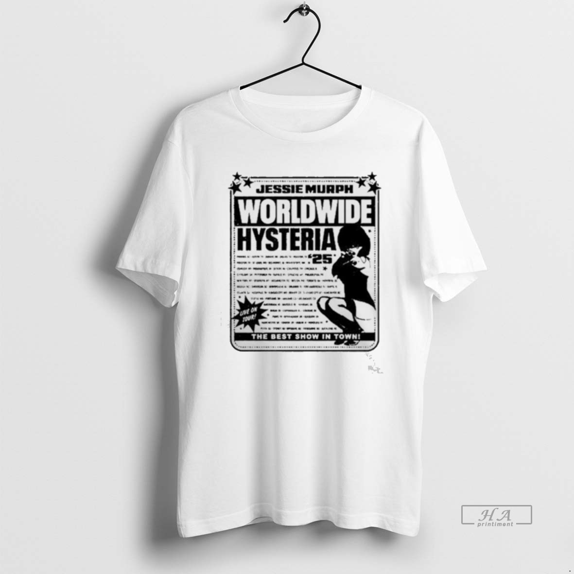 Official Jessie Murph Worldwide Hysteria Live On Tour 2025 The Best Show In Town Shirt