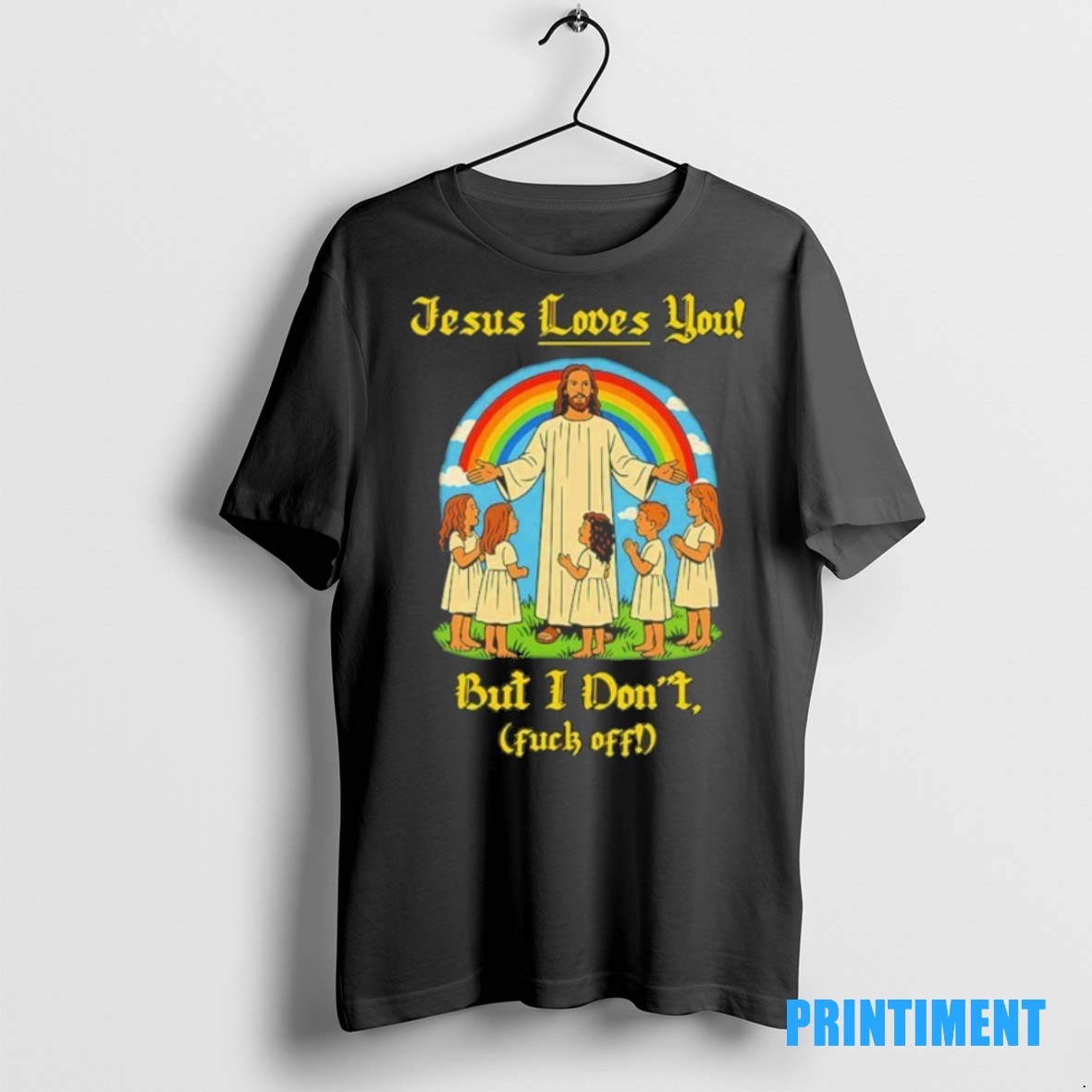 Official Jesus Loves You But I Dont Fuck Off Tee Sweater Hoodie