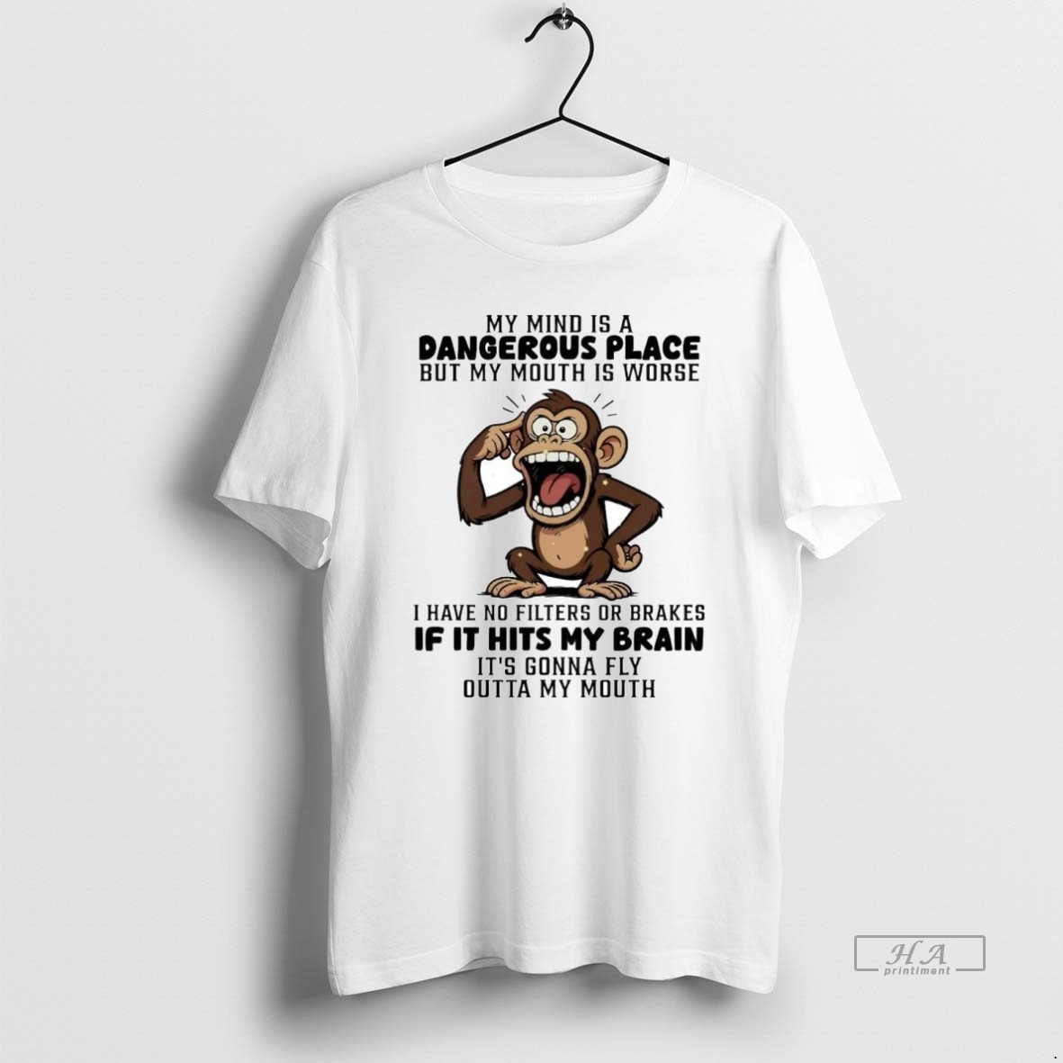 Official Monkey My Mind Is A Dangerous Place But My Mouth Is Worse T Shirt