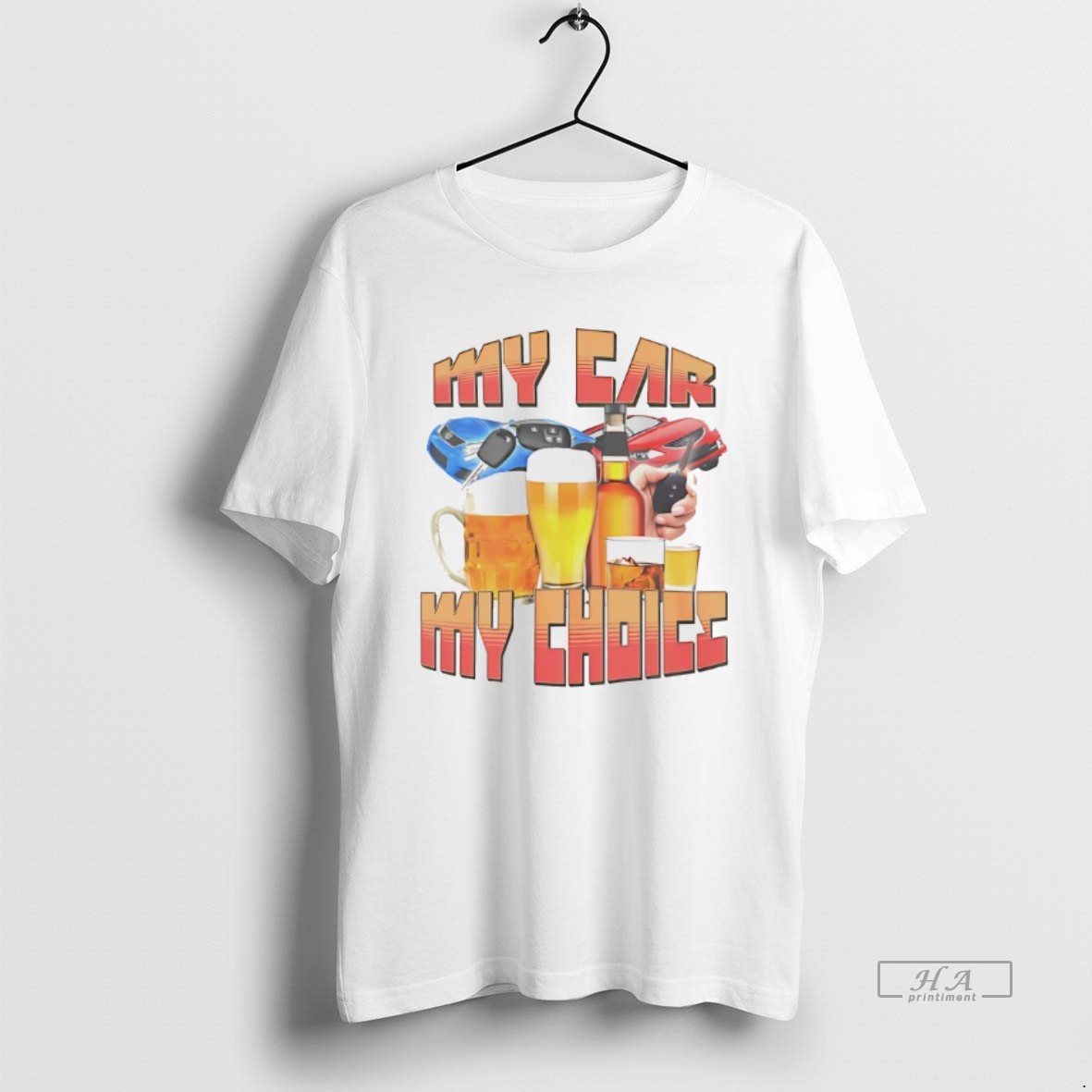 Official My Car My Choice Drinks And Keys Funny T Shirt