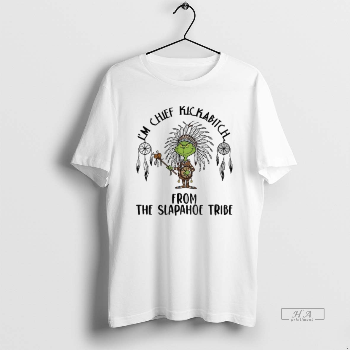 Official Native Grinch Im Chief Kickabitch From The Slapahoe Tribe Christmas T Shirt