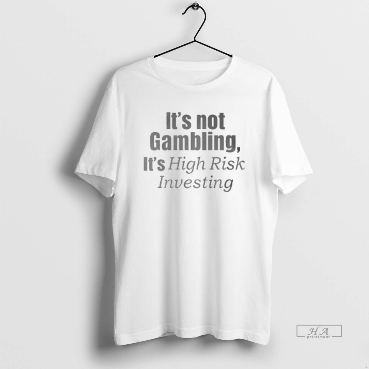 Official Nico Wearing Its Not Gambling Its High Risk Investing Shirt 2