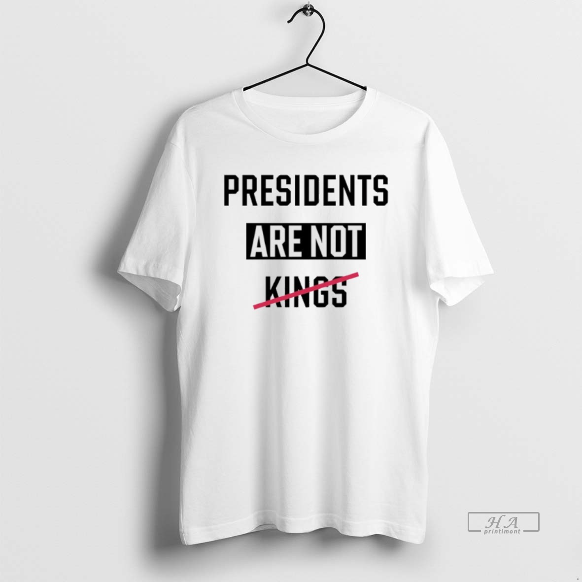 Official President Are Not King No King 2025 Shirt
