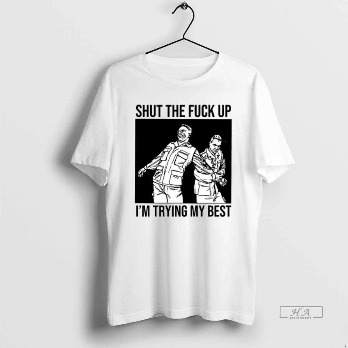 Official Shut The Fuck Up Im Trying My Best Ceramic Ceramic And Classic Dad Cap Shirt