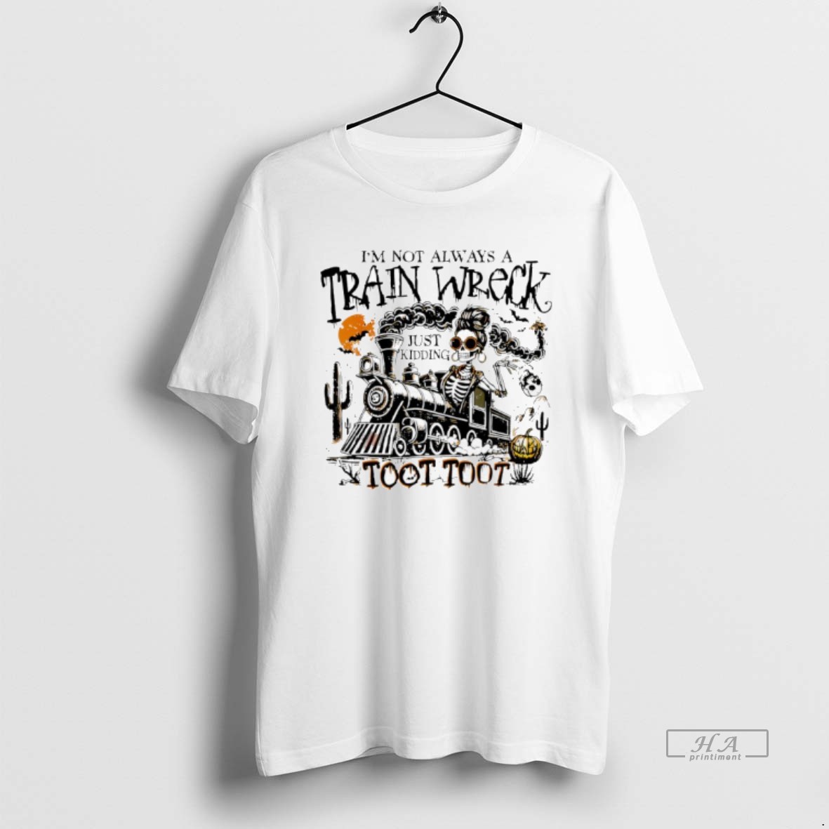 Official Skeleton Im Not Always A Train Wreck Just Kidding Toot Shirt
