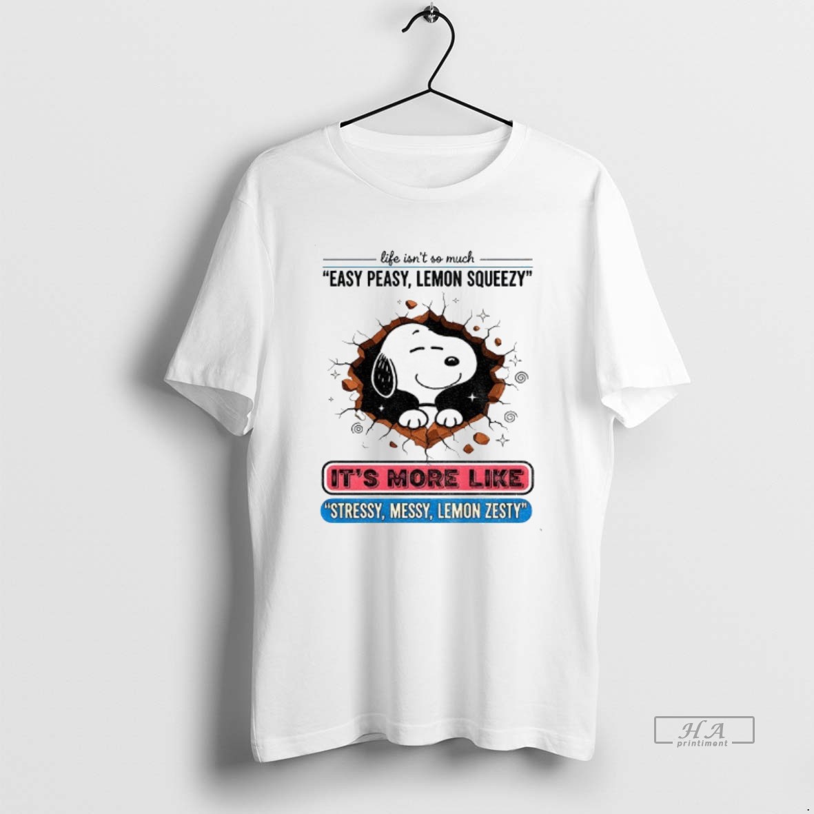 Official Snoopy Life Isnt So Much Easy Peasy Lemon Squeezy Its More Like Stressy Messy Lemon Zesty Shirt