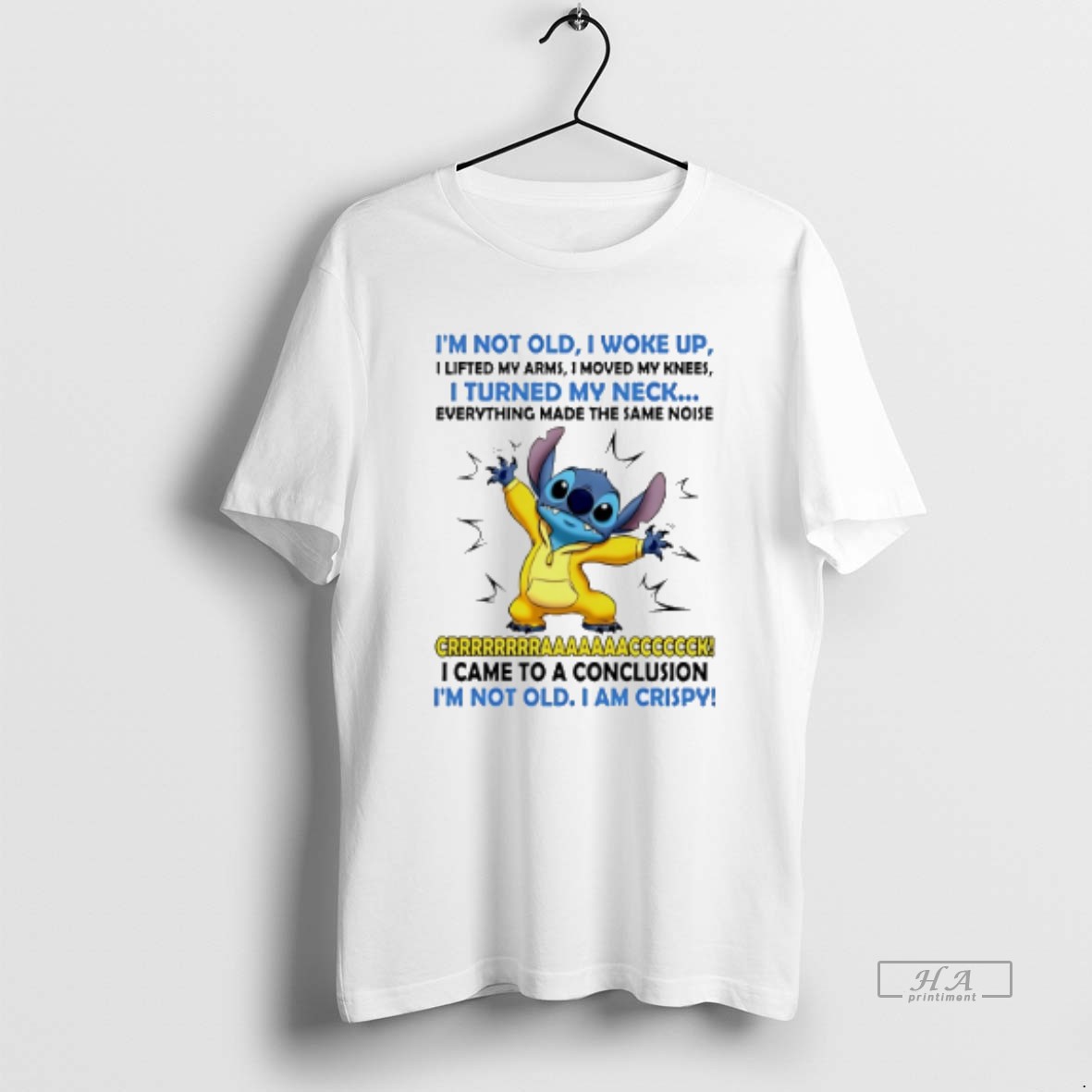 Official Stitch Im Not Old I Woke Up I Lifted My Arms I Moved My Knees I Turned My Neck T Shirt
