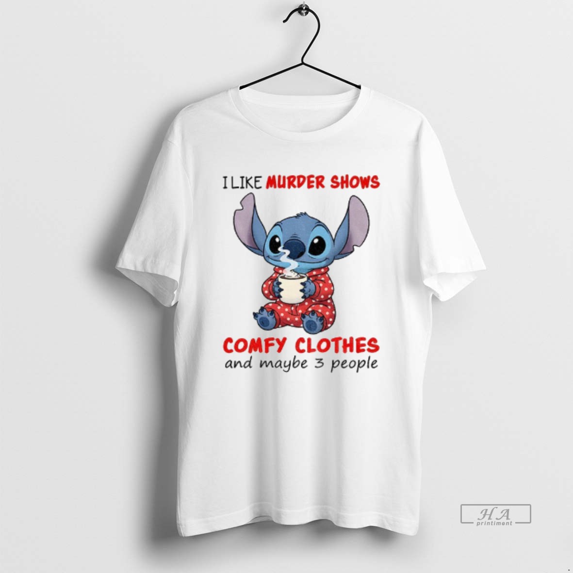 Official Stitch Drink Coffee I Like Murder Shows Comfy Clothes And Maybe 3 People T Shirt