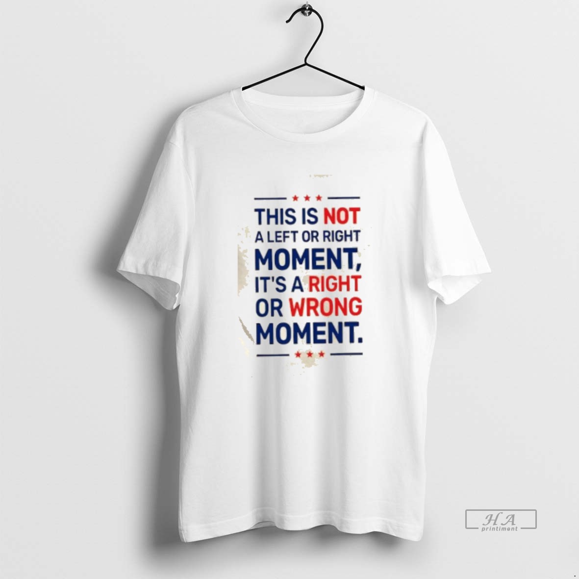 Official This Is Not A Left Or Right Moment Its A Right Or Wrong Moment Shirt