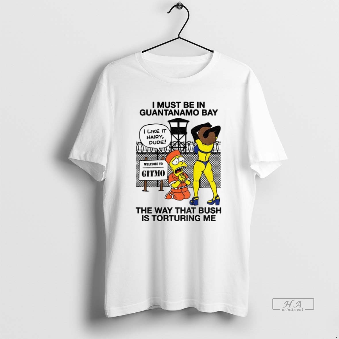 Official Trendy Bart I Must Be In Guantanamo Bay The Way That Bush Is Torturing Me Tee Shirt