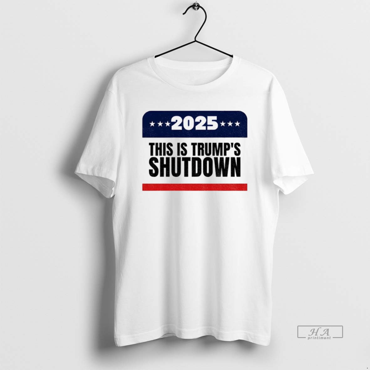 Official Trendy Government Shutdown 2025 This Is Trumps Shutdown Tee Shirt