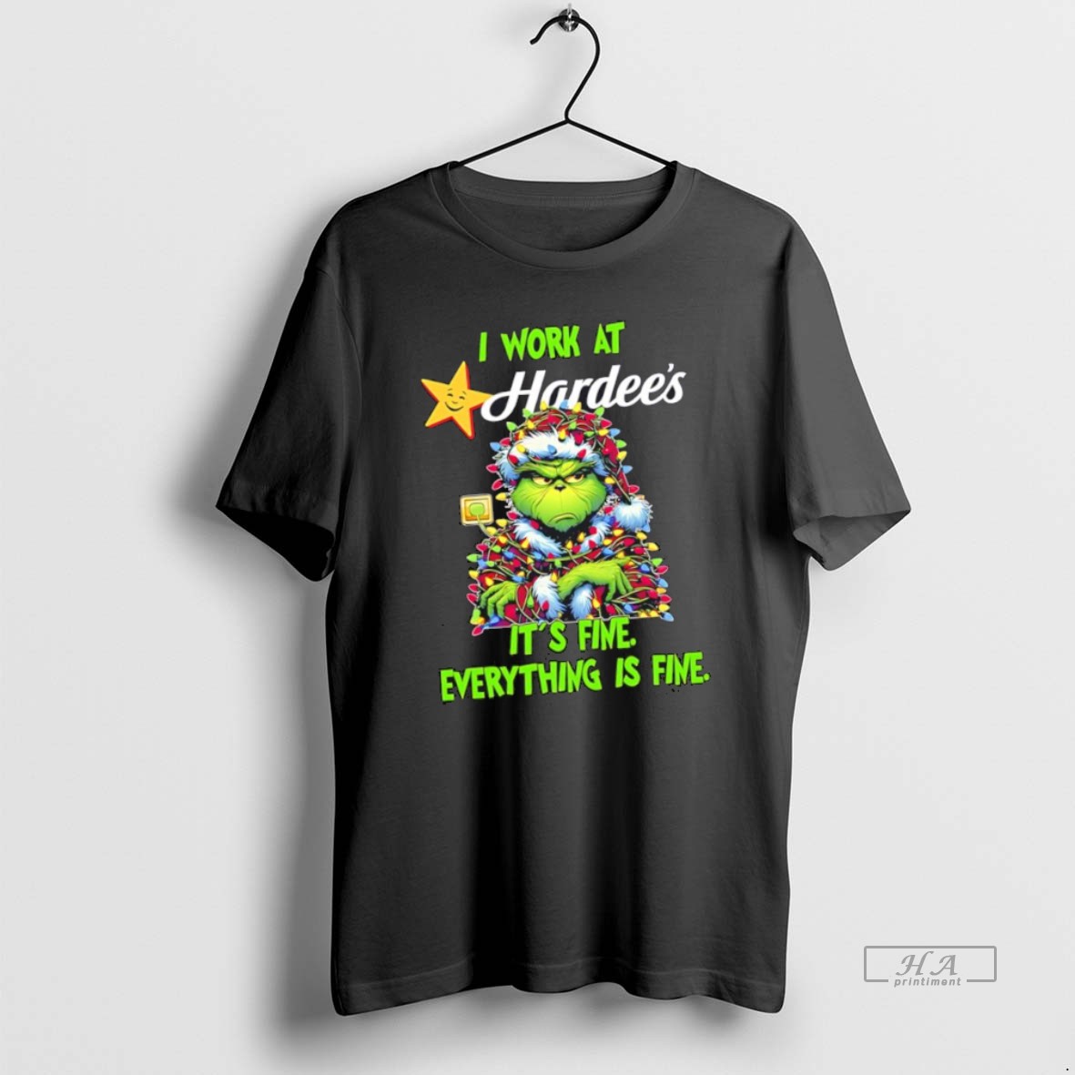 Official Trendy Grinch I Work At Hardees Logo Its Fine Everything Is Fine Tee Shirt