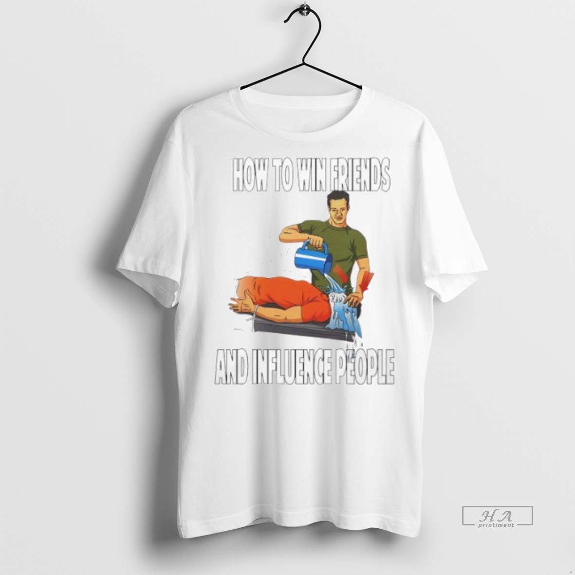 Official Trendy How To Win Friends And Influence People Tee Sweater Hoodie