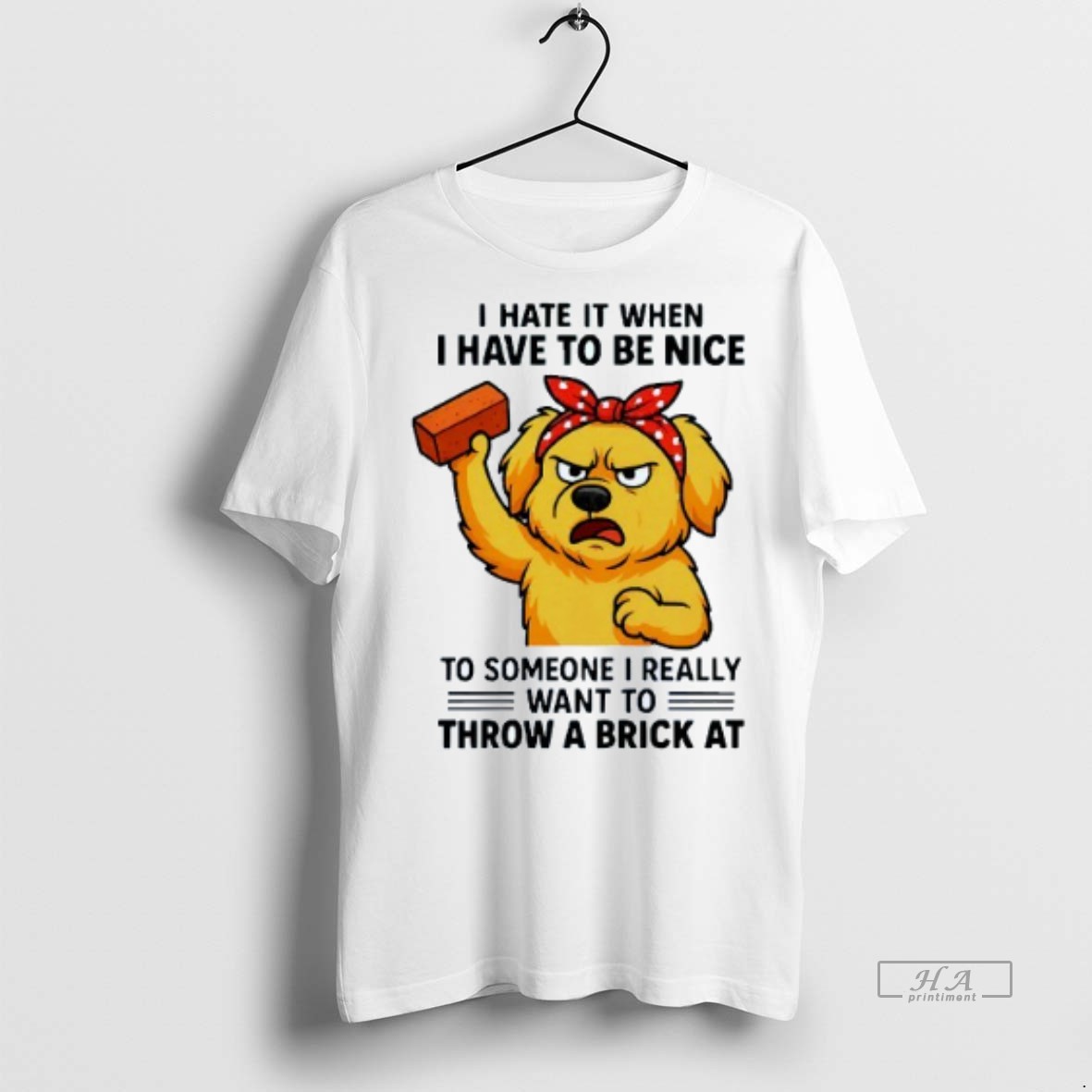 Official Trendy I Hate It When I Have To Be Nice To Someone I Really Want To Throw A Brick At Golden Retriever Mens White Tee Tee Sweater Hoodie