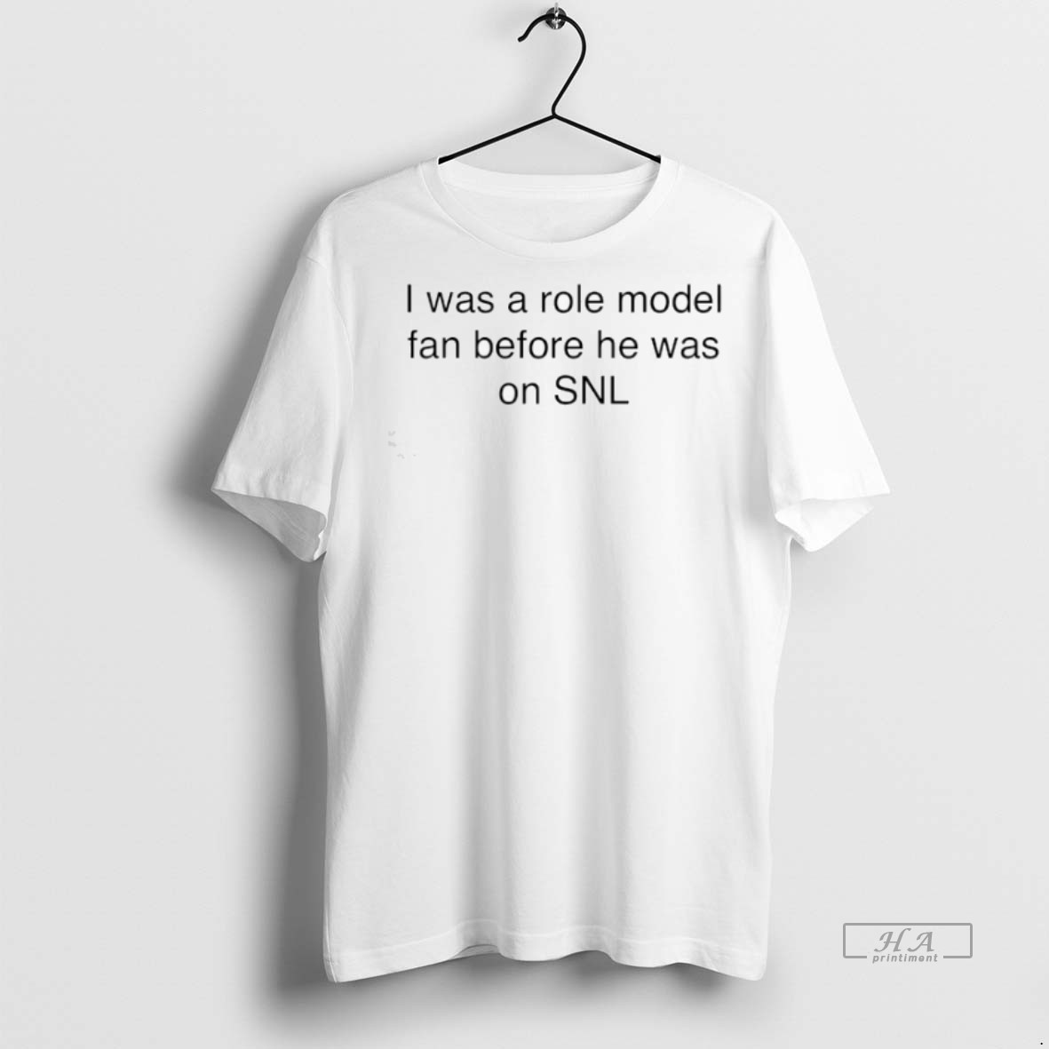 Official Trendy I Was A Role Model Fan Before He Was On Snl Tee Sweater Hoodie