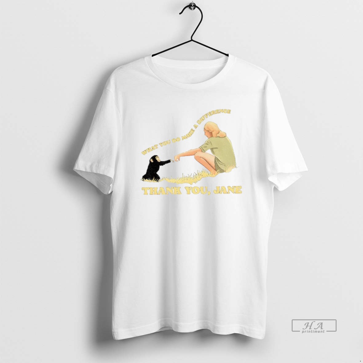 Official Trendy Jane Goodall Thank You Jane What You Do Makes A Difference Tee Shirt