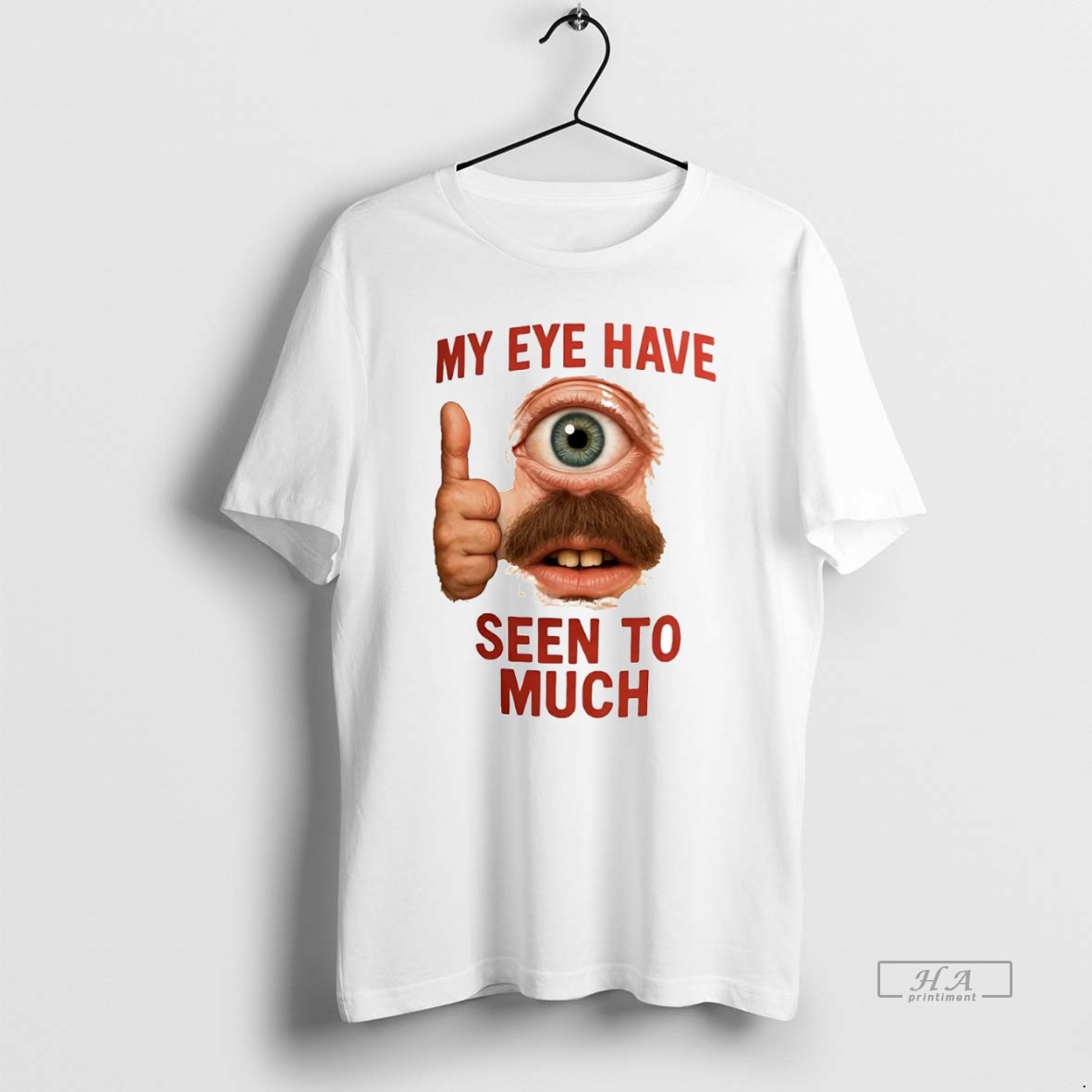 Official Trendy My Eye Have Seen To Much Tee Shirt