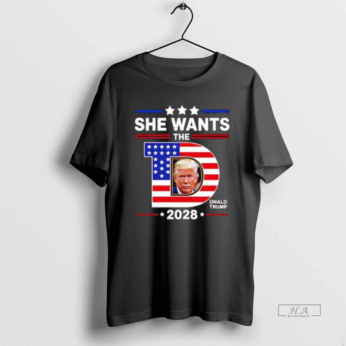 Official Trendy She Wants The D Trump 2028 Tee Shirt