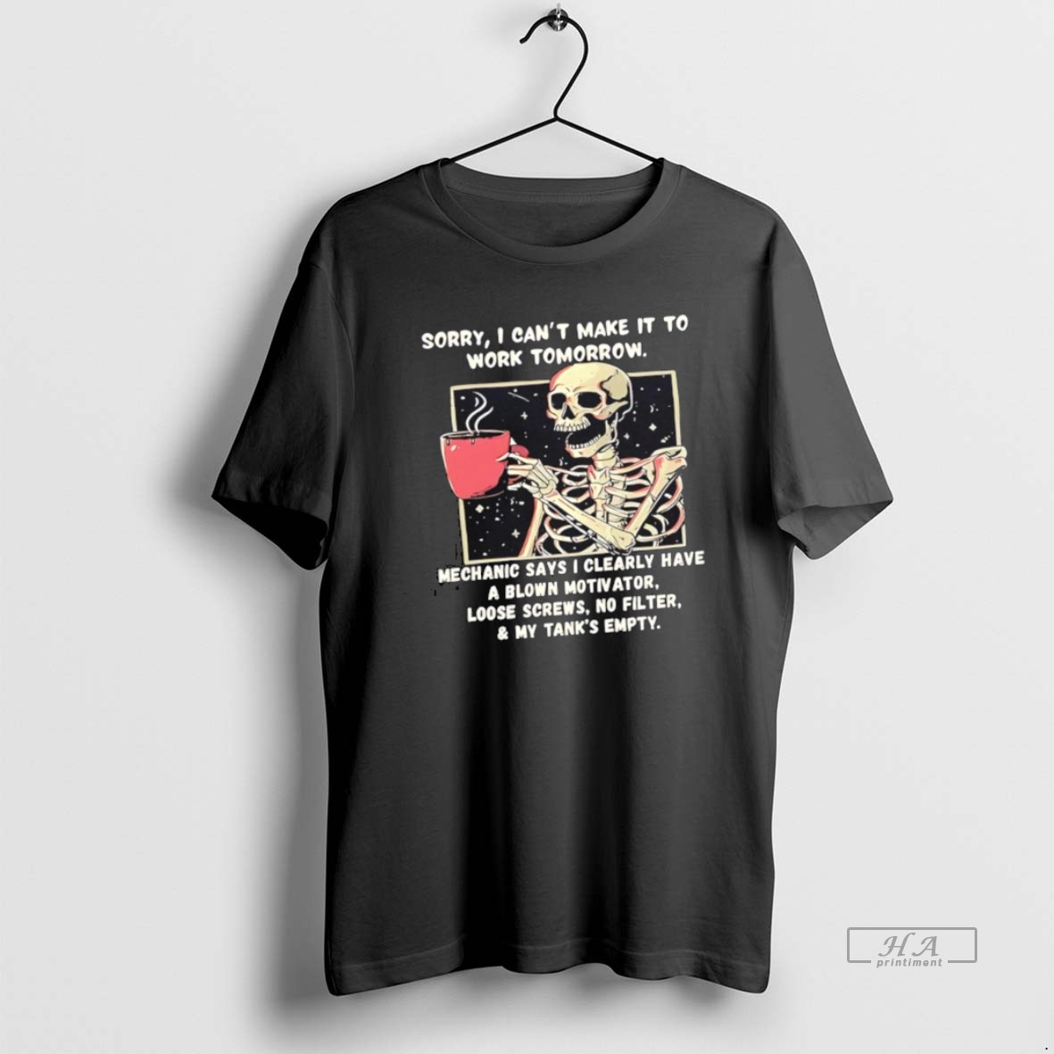 Official Trendy Skeleton Sorry I Cant Make It To Work Tomorrow Tee Shirt
