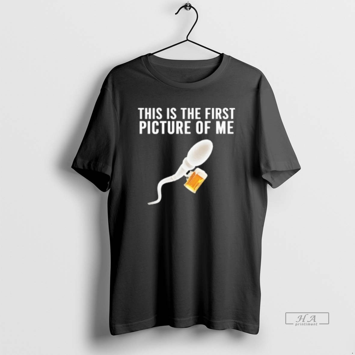 Official Trendy Sperm Beer This Is The First Picture Of Me Tee Shirt