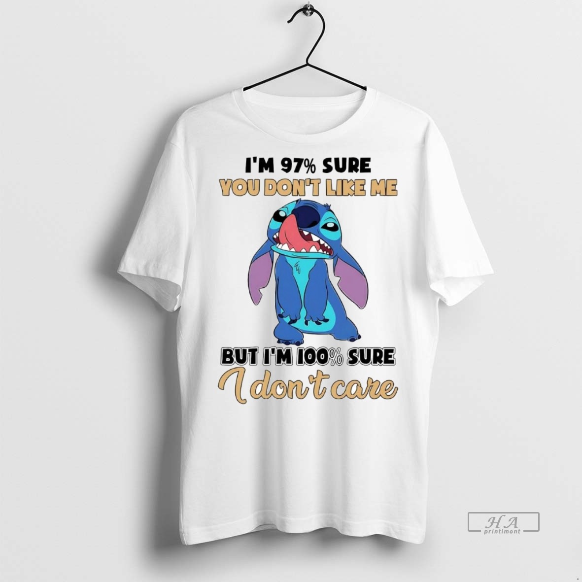 Official Trendy Stitch Im 97 Sure You Dont Like Me But Im 100 Sure I Dont Care Tee Sweater Hoodie