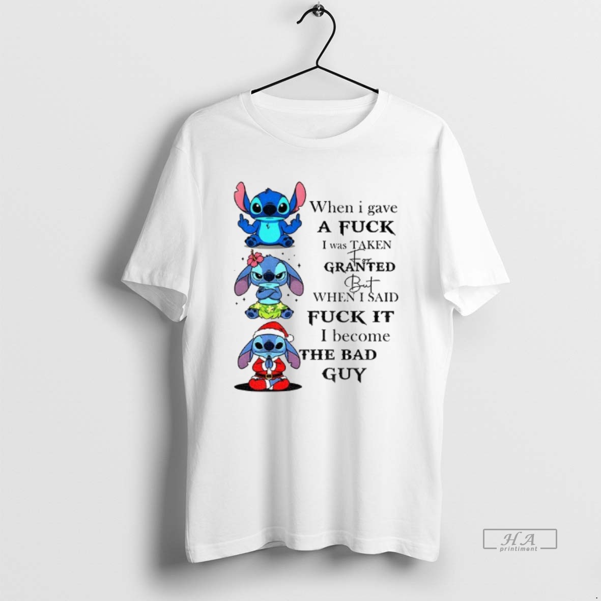 Official Trendy Stitch When I Gave A Fuck I Was Taken Granted But When I Said Fuck It I Become The Bad Guy Tee Shirt